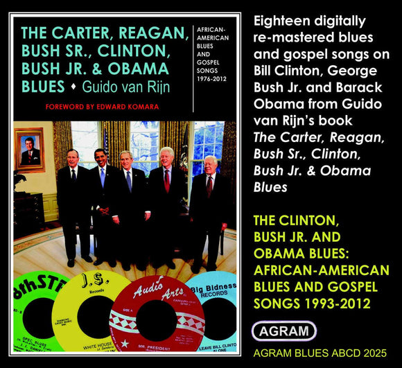 The Carter, Reagan, Bush Sr., Clinton, Bush Jr. & Obama Blues: Vol 2