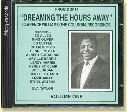 Clarence Williams Vol: 1: Dreaming the Hours Away :