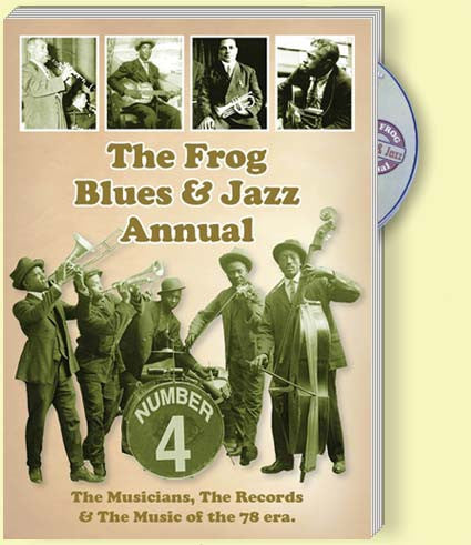 The Frog Blues & Jazz Annual No 4: Musicians, Records, Music of the 78 era