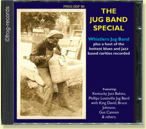The Jug Band Special - Whistlers Jug Band and Others