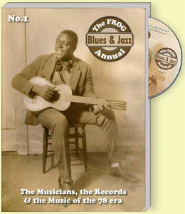 The Frog Blues & Jazz Annual No 1: Musicians, Records, Music of the 78 era