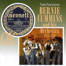 Bernie Cummins & His Orchestra  1924-1930