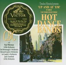 Up And At 'Em' Early Victor Electric  Hot Dance Bands 1925-27