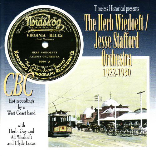 The Herb Wiedoeft/Jesse Stafford orchestra  1922-1930