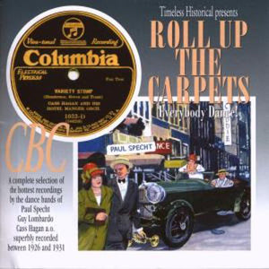 Roll Up The Carpets  Everybody Dance! The orchestra of Paul Specht, Cass Hagan & others