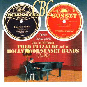 Fred Elizalde & the Hollywood/Sunset Bands  1924-1926