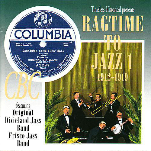 Ragtime To Jazz 1   1912-1919