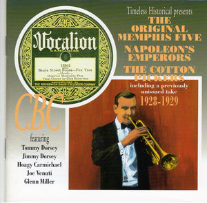The Original Memphis Five, Napoleon's Emperors, The Cotton Pickers 1928-1929"