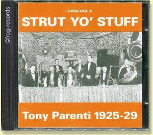 Tony Parenti: Strut Yo' Stuff