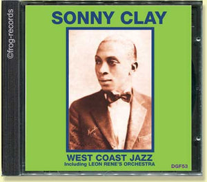 Sonny Clay: West Coast Jazz