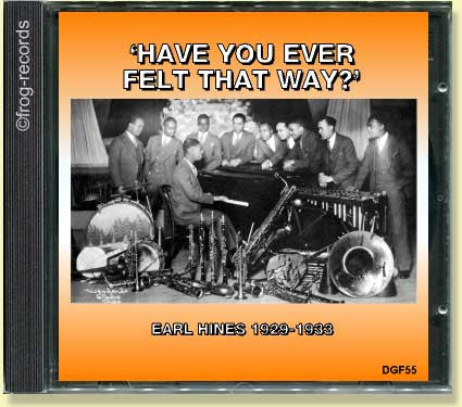 Earl Hines 1929-33: Have You Ever Felt That Way